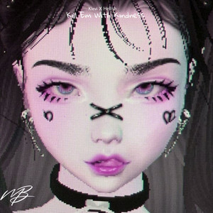 Kill'em With Kindness