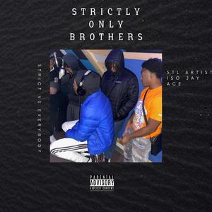 Strictly Only Brothers (Explicit)