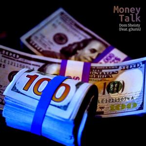 Money Talk (feat. g3urin) [Explicit]