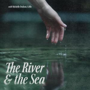 The River and the Sea