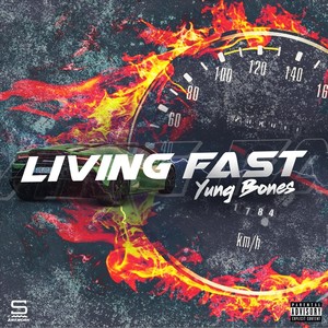 Living Fast (Explicit)