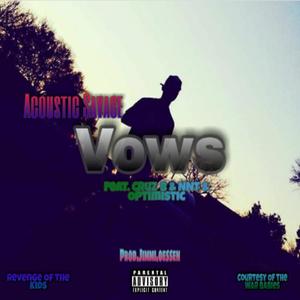 Vows(feat. Cruz B, NNT & Optimistic) (Explicit)