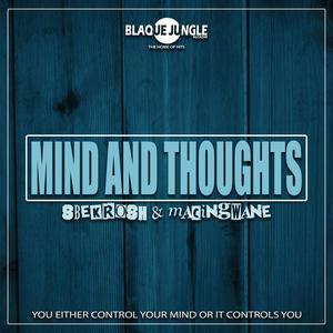 Mind & Thoughts (Sbekrosh & Macingwane)