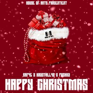 Happy Christmas (feat. Raf45 & Pushky) [Explicit]