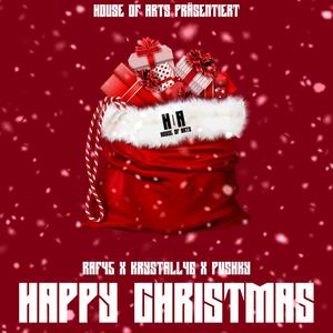 Happy Christmas (feat. Raf45 & Pushky) (Explicit)