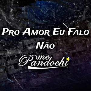 Pro Amor Eu Falo Não (Acústico)