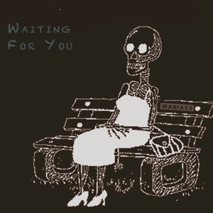 Waiting for You (Weird Trip Mix)