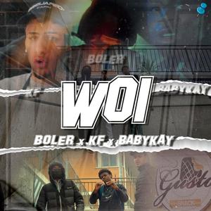 WOI (feat. Boler & Kurbi Officiel) [Explicit]