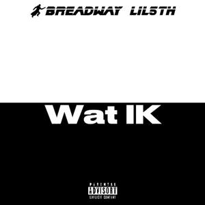 Wat IK (Explicit)