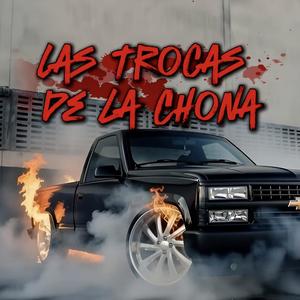 Las Trocas de La Chona (Explicit)