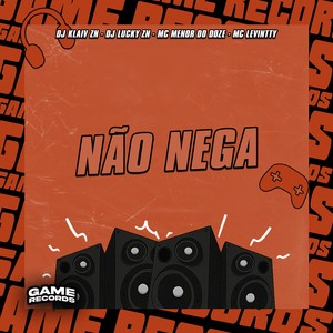 Não Nega (Explicit)
