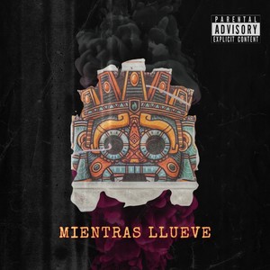 Mientras Llueve (Explicit)