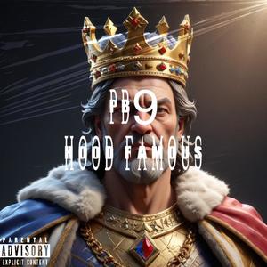 PB9 (Hood Famous) [Explicit]