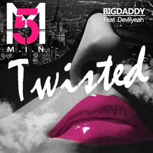 Twisted (录音室版) [Explicit]