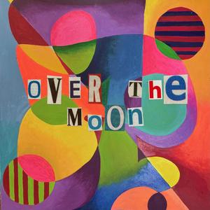 Over The Moon (feat. geonovah) [Explicit]