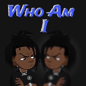 Who Am I (Explicit)