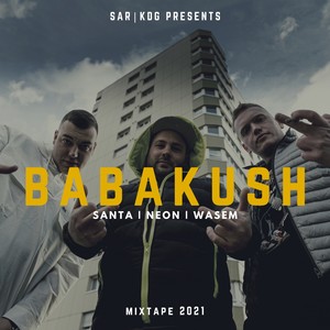 Babakush (Explicit)