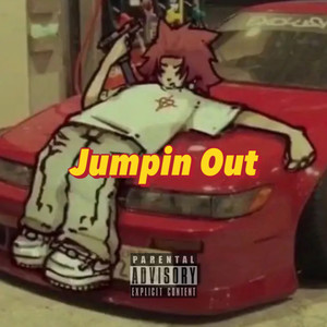 Jumpin Out (Explicit)