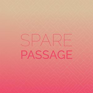 Spare Passage