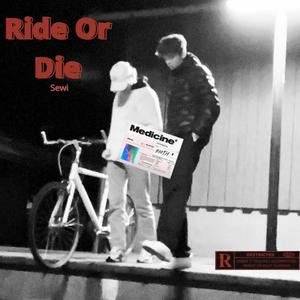 Ride Or Die (Explicit)