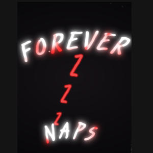 Forever Naps ! (feat. DreeRaqK , 1900 Cammyo) [Explicit]