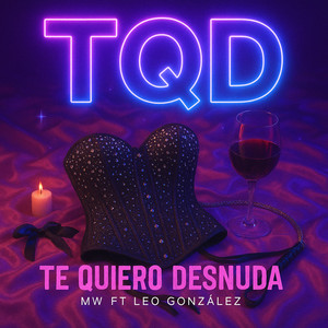 Tqd te quiero desnuda (Explicit)