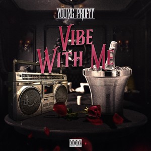 Vibe with Me (Explicit)