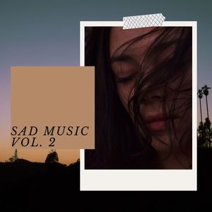 Sad Music Vol. 2