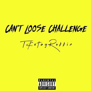 Can't Loose Challenge 2k18 (Explicit)