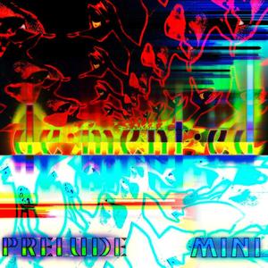 Demented - Mini Prelude (Demented - Mini Prelude)