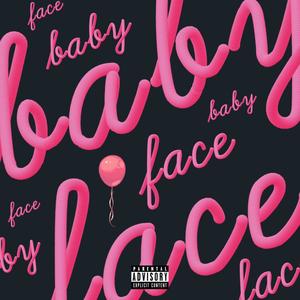 Baby Face (Explicit)