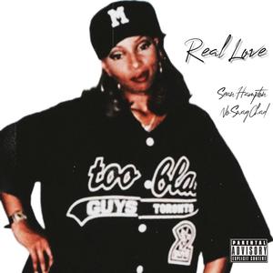 Real Love (feat. No Swag Chad) [Explicit]