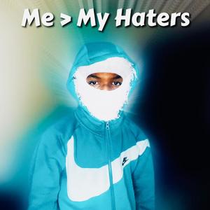 Me > My Haters (feat. Luh Tek) [Explicit]