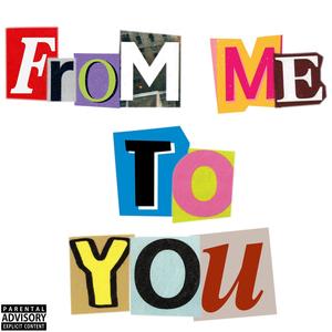 From Me To You (Explicit)