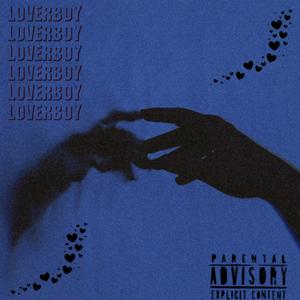 Lover Boy (Explicit)