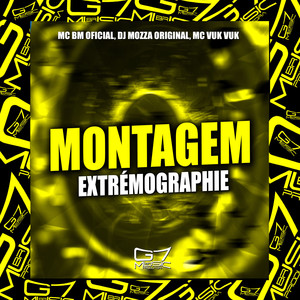 Montagem Extrémographie (Explicit)