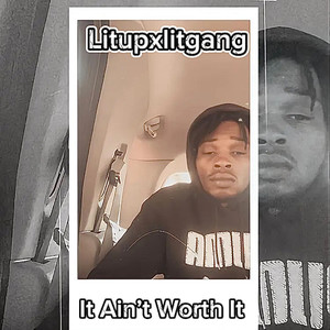 It aint worth it (Explicit)