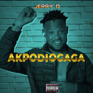 Akpodiogaga (Remix) [Explicit]