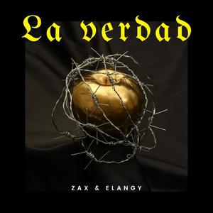 La Verdad(feat. Elangy) (Explicit)