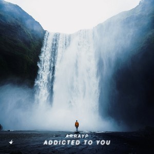 Addicted to You