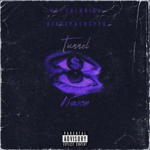 Tunnel Vision (Wake Up) (feat. Ajkeepachoppa) [Explicit]