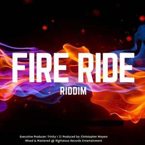 Fire Ride (Explicit)