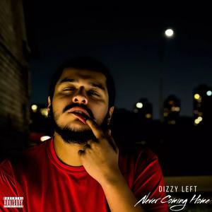 Never Coming Home (Explicit)