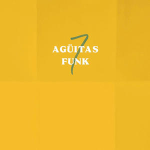 Agüitas Funk (feat. Armando Vargas. Jose Manuel Popo. Paco Herrejon .)