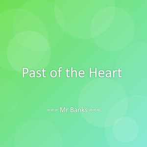 Past of the Heart