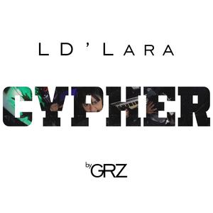 LD' LARA by GRZ | One-Shot//Cypher #2