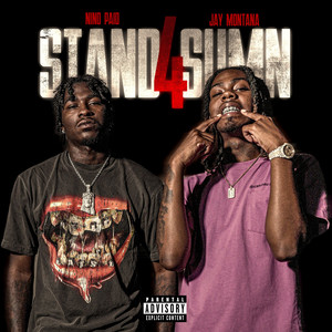 Stand 4 Sumn (feat. Nino Paid) (Explicit)