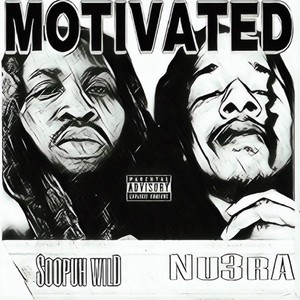 Motivated (feat. Soopuh Wild) (Explicit)