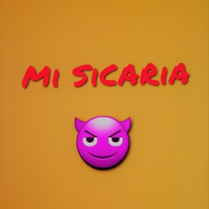 Mi Sicaria (feat. El Sol) [Explicit]