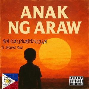 ANAK NG ARAW (Explicit)